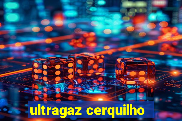 ultragaz cerquilho